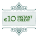 €10 Instant Credit