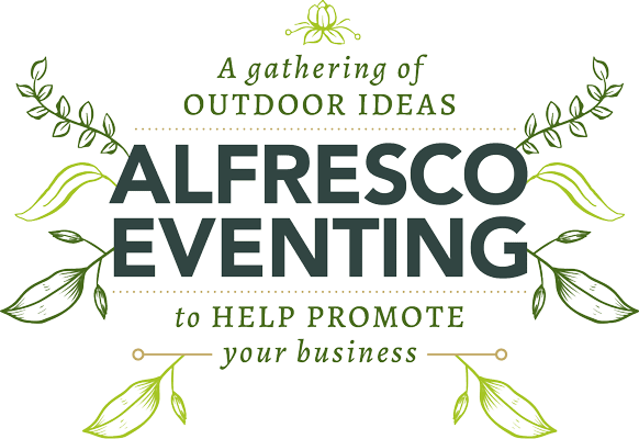 A gathering of outdoor ideas alfresco eventing to help promote your business