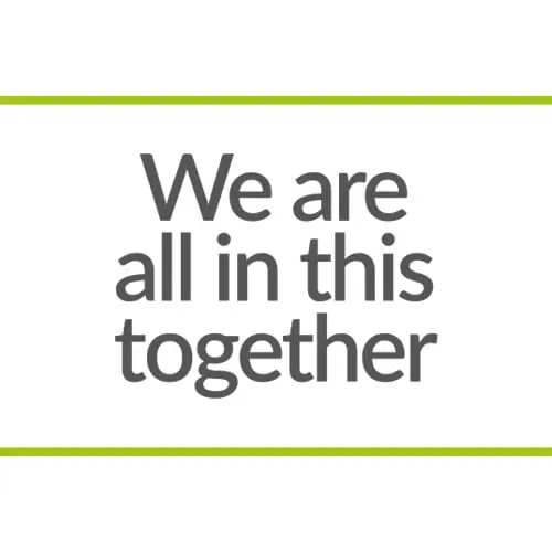 We are all in this together