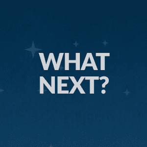 - whatnext