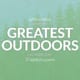- Greatest Outdoors SOCIAL