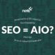 seo = aoi exploration of the impact of AI on search marketing