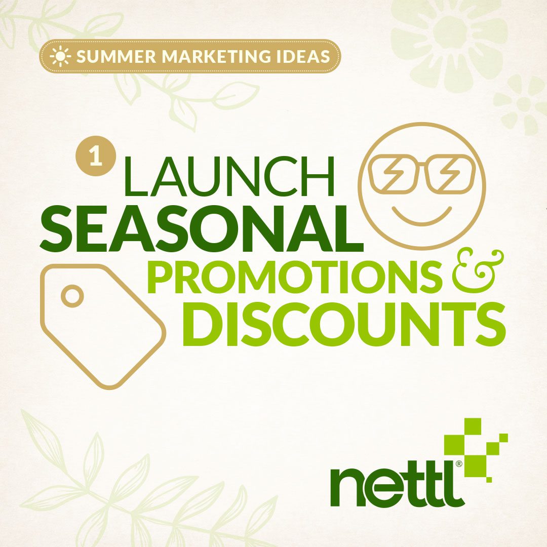 summer marketing tip 1. Launch seasonal promotions and discounts